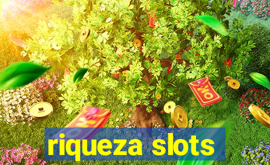 riqueza slots